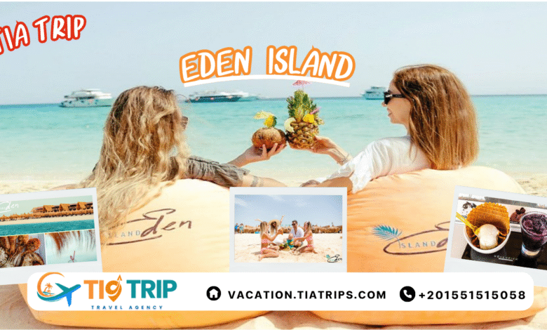 رحلة جزيرة عدن بالغردقة - Eden Island Hurghada